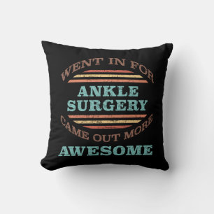 Ankle Surgery Recovery Humor Throw Pillow