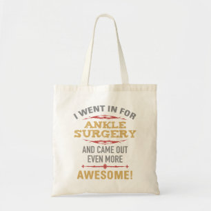 Ankle Surgery Recovery Humor Tote Bag