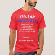 Ankylosing Spondylitis Awareness I Am Faking It In T-Shirt