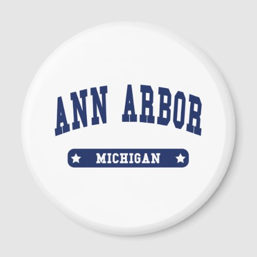 Ann Arbor Michigan College Style t shirts Magnet