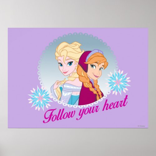 Anna and Elsa  Follow Your Heart Poster