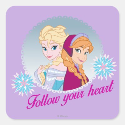 Anna and Elsa | Follow Your Heart Square Sticker