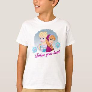 Anna and Elsa   Follow Your Heart T-Shirt