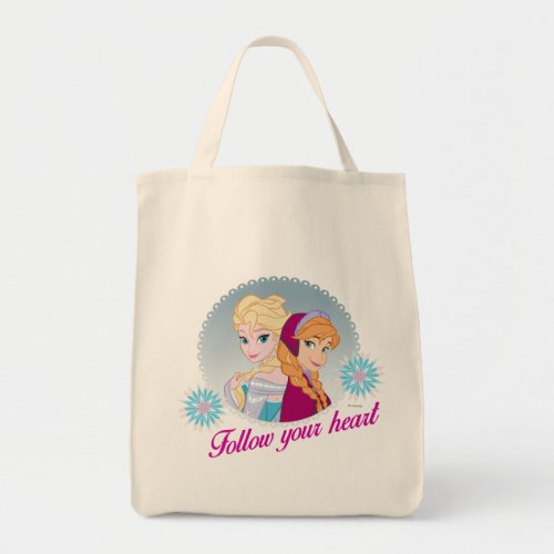 Anna and Elsa  Follow Your Heart Tote Bag