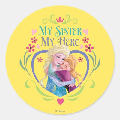 Anna and Elsa | My Sister My Hero Classic Round Sticker