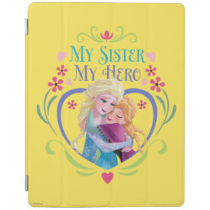 Anna and Elsa | My Sister My Hero iPad Smart Cover