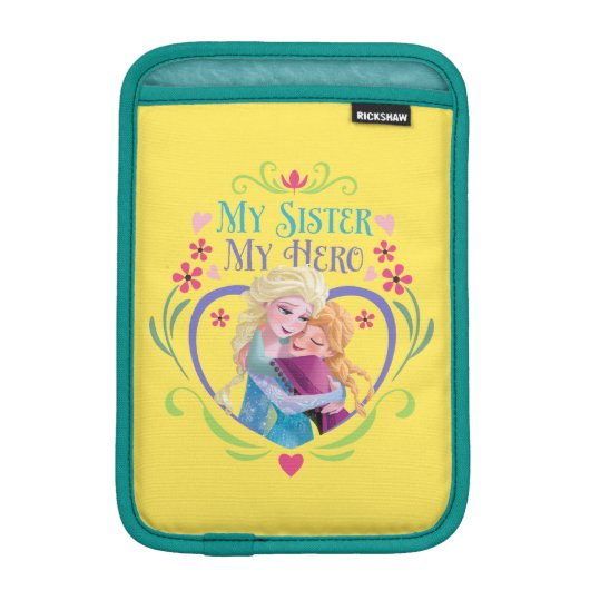 Anna and Elsa | My Sister My Hero Sleeve For iPad Mini (Front)