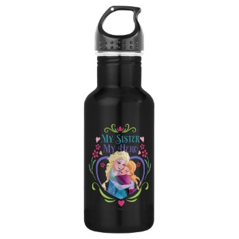 Anna And Elsa | My Sister My Hero Stainless Steel Water Bottle by frozen at Zazzle