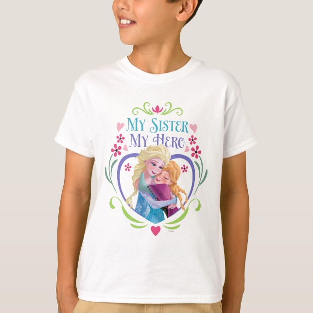 Anna and Elsa | My Sister My Hero T-Shirt (Front)