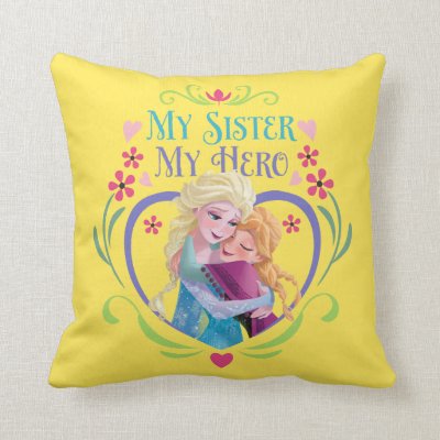 Anna and Elsa | My Sister My Hero Throw Pillow