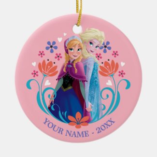 Anna and Elsa | Sisters with Flowers Add Your Name Ceramic Ornament
