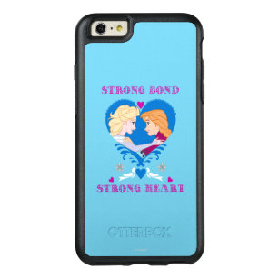 Anna and Elsa   Strong Bond, Strong Heart OtterBox iPhone 6/6s Plus Case