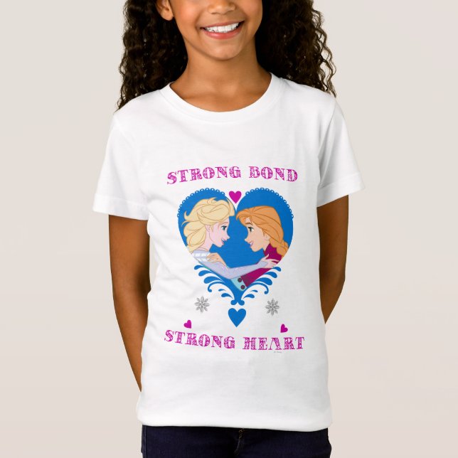 Anna and Elsa | Strong Bond, Strong Heart T-Shirt (Front)