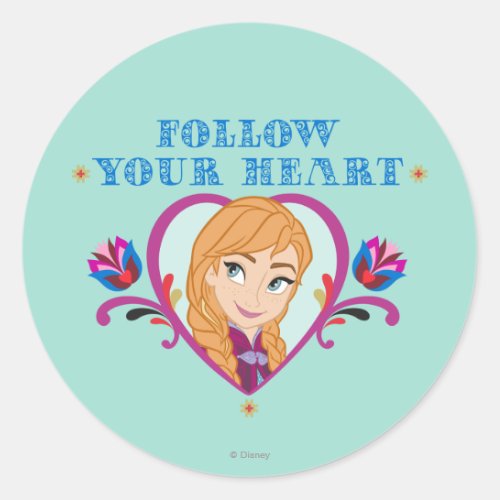 Anna  Follow your Heart Classic Round Sticker