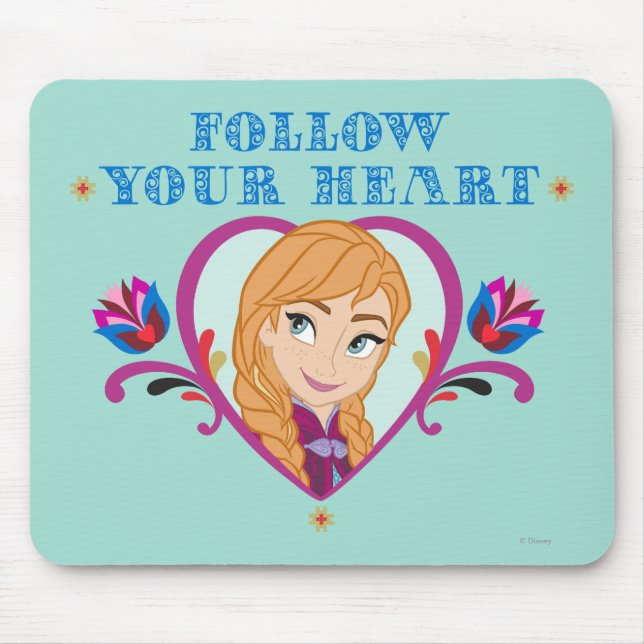 Anna | Follow your Heart Mouse Pad (Front)