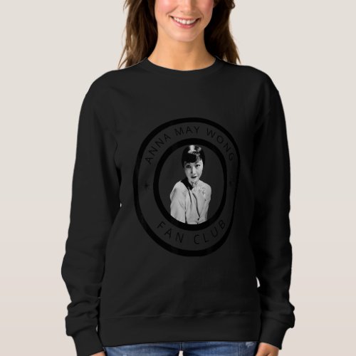 Anna May Wong Fan Club Sweatshirt