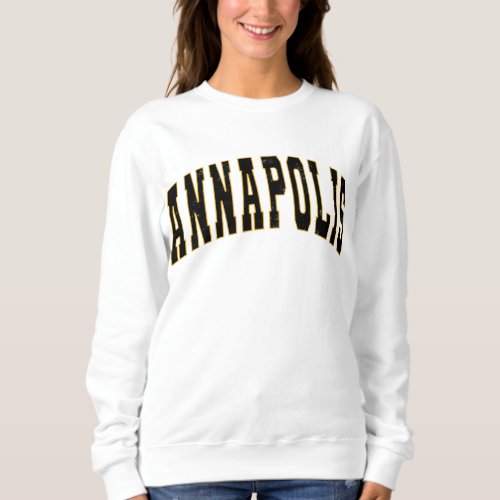 Annapolis Maryland Vintage College Style Sweatshir Sweatshirt