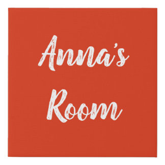 Anna's Dorm Room Sign