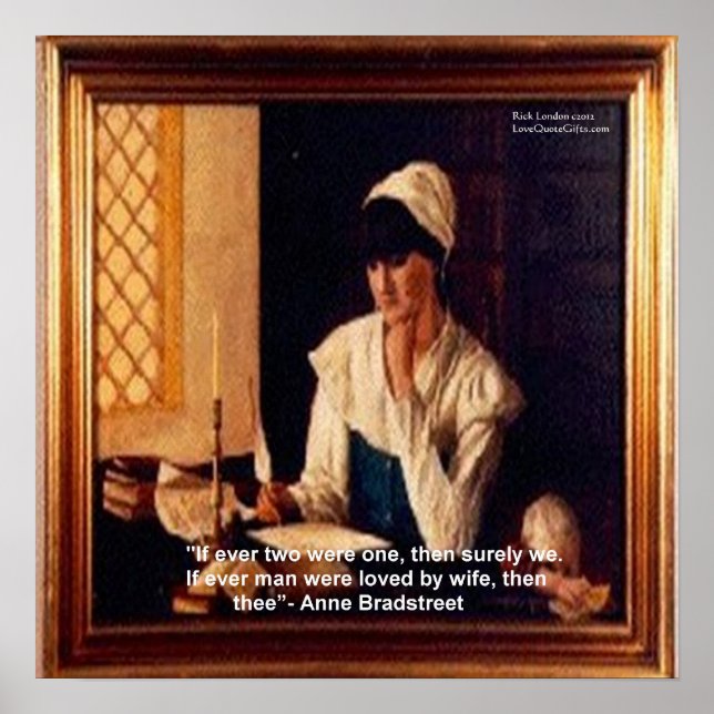 Anne Bradstreet "Loved By Wife" Love Quote Poster  (Front)