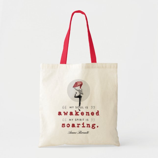 Anne Bronte Poem Quote - My Soul is Awakened Tote Bag (Front)