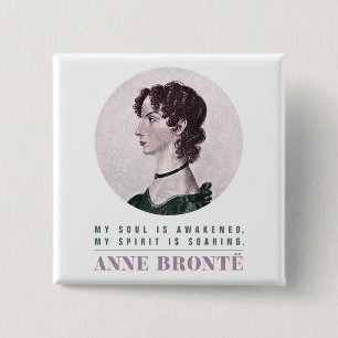 Anne Bronte Portrait and Quote My Soul is Awakened Button
