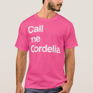 Anne of Green Gables  (Call me Cordelia  T-Shirt
