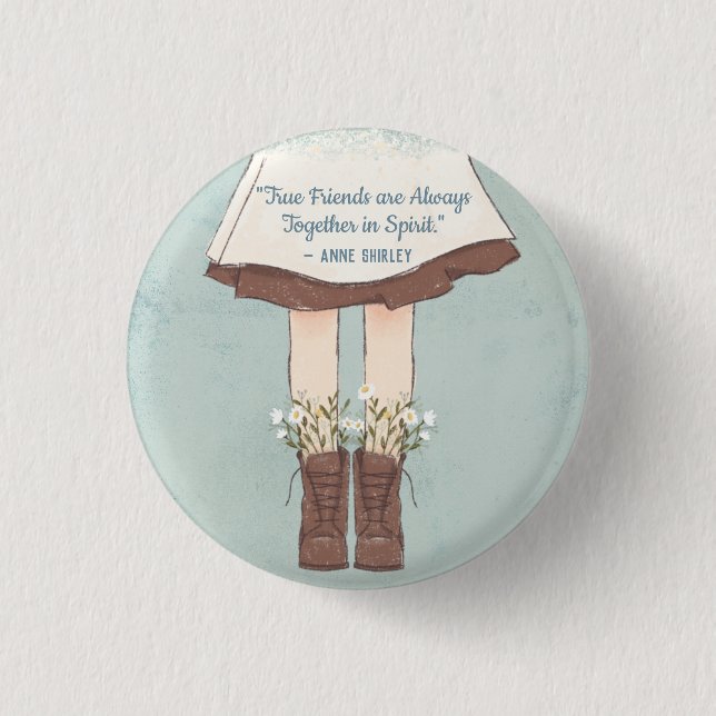 Anne of Green Gables Friendship Quote Button (Front)