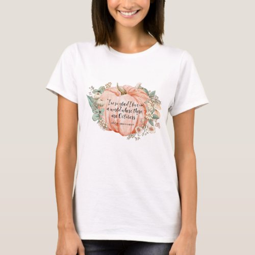 Anne of Green Gables October Quote  T_Shirt