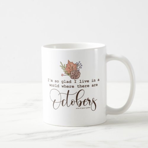 Anne Of Green Gables Quote Coffee Mug