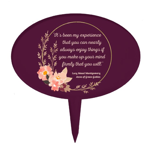 Anne Of Green Gables Quote I - Cute Style Cake Topper (Front)