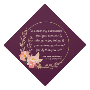 Anne Of Green Gables Quote I - Cute Style Graduation Cap Topper