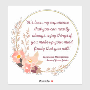 Anne Of Green Gables Quote I - Cute Style Sticker