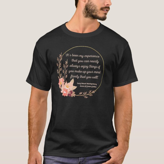 Anne Of Green Gables Quote I - Cute Style T-Shirt (Front)