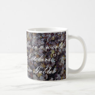 Anne of Green Gables Quote Mug