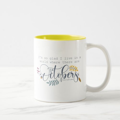 Anne Of Green Gables Quote Two_Tone Coffee Mug