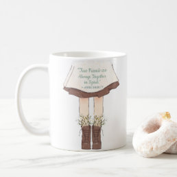 Anne of Green Gables True Friends Quote Coffee Mug