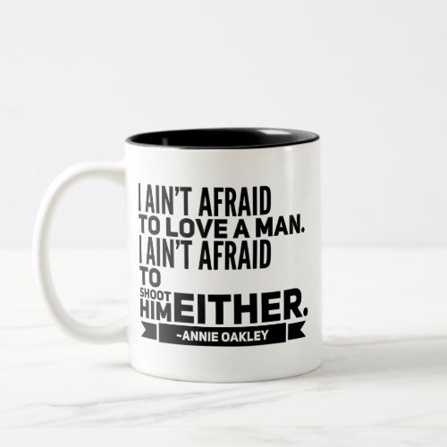 Annie Oakley Quote Coffee Mug