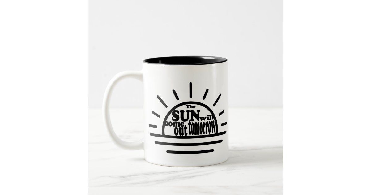 Annie: Sun Will Come Out Tomorrow Two-Tone Coffee Mug