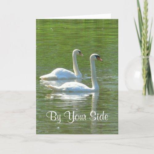 ANNIVERSARY BY YOUR SIDE TWO WHITE SWANS CARD