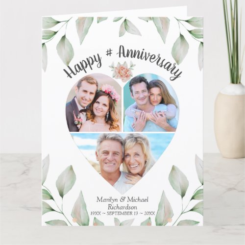 Anniversary Heart Shaped Photo Collage Greenery Card - Celebrate any year anniversary (or any occasion or event) with photo memories in a unique heart-shaped photo collage with 3 pictures on the front (and 2 photos inside). The sample shown is for any year anniversary and all text is editable to customize and personalize for a unique and memorable keepsake greeting card for any occasion or event. The design also features watercolor greenery. ASSISTANCE:  For help with design modification/personalization, resizing, color change or transferring the design to another product, contact the designer BEFORE ORDERING via the Zazzle Chat MESSAGE tab or email makeitaboutyoustore@gmail.com.