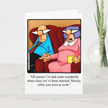 Anniversary Humor Greeting Card For Him
