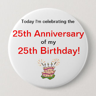 Anniversary of Birth Pinback Button