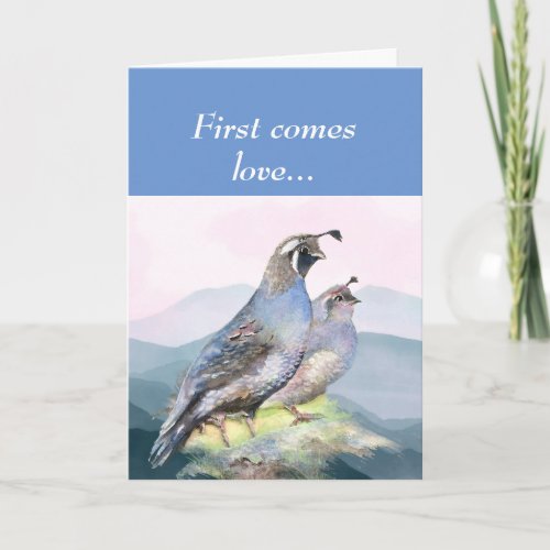  Anniversary to the ONE I LOVE California Quail Card