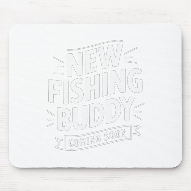 Announcement New Fishing Buddy Coming Soon  Mouse Pad (Front)