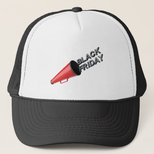 Announcing black friday sale with a megaphone trucker hat