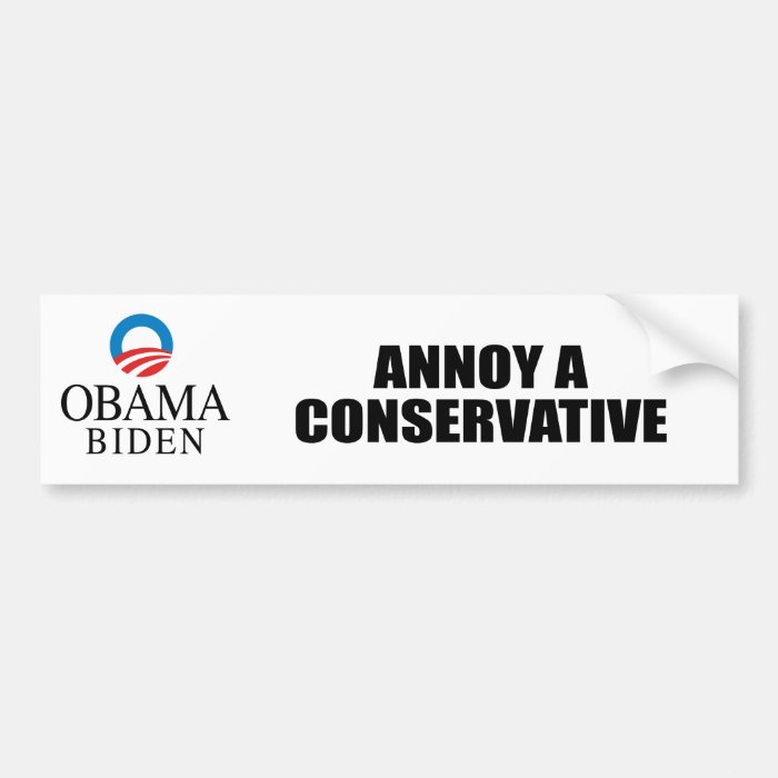 ANNOY A CONSERVATIVE BUMPER STICKERS