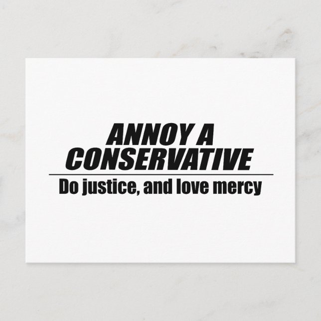 Annoy a Conservative - do justice Postcard (Front)