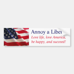 Annoy a Liberal Bumper Sticker