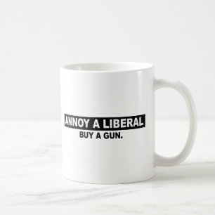 ANNOY A LIBERAL- BUY A GUN COFFEE MUG