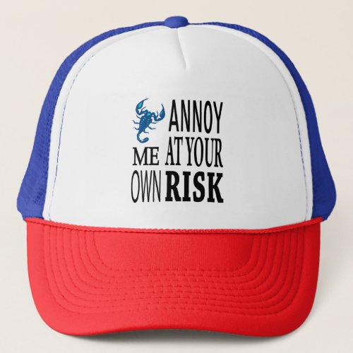 Annoy me at your own risk trucker hat